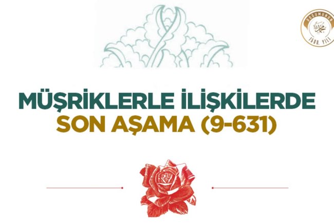 Müşriklerle İlişkilerde Son Aşama (9/631)