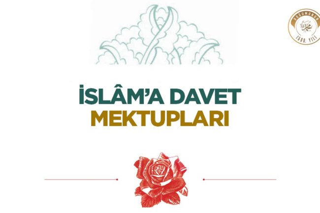 İslâm’a Davet Mektupları