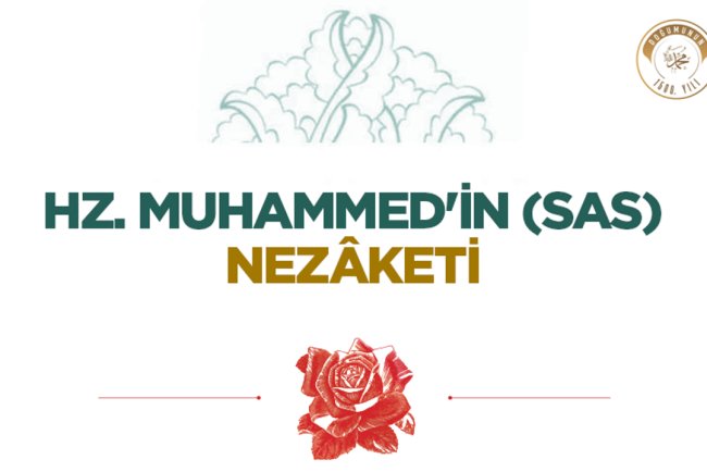 Hz. Muhammed'in (sas) Nezaketi