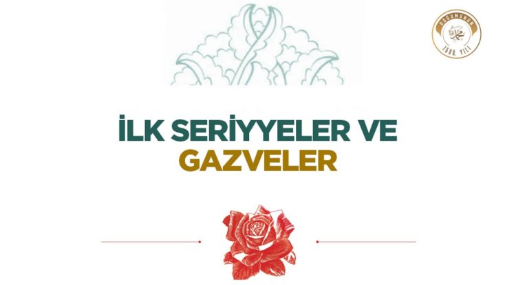 İlk Seriyyeler ve Gazveler