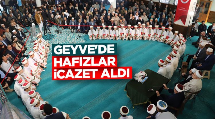 Geyve'de hafızlar icazet aldı