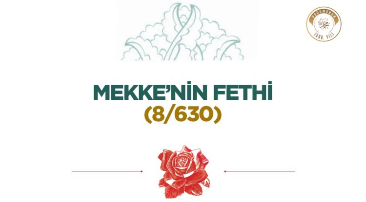 Mekke’nin Fethi (8/630)