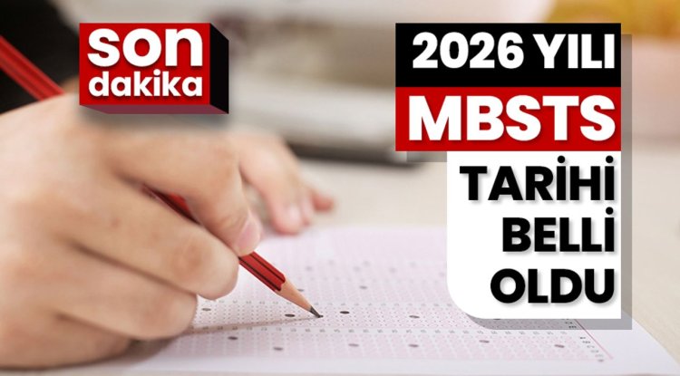 2026 MBSTS tarihi belli oldu