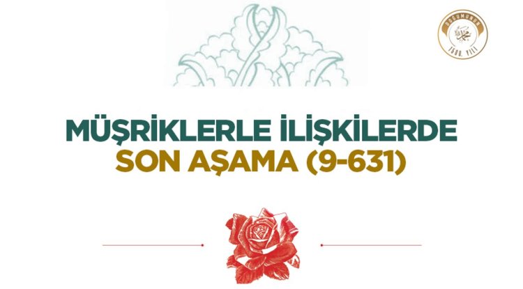 Müşriklerle İlişkilerde Son Aşama (9/631)