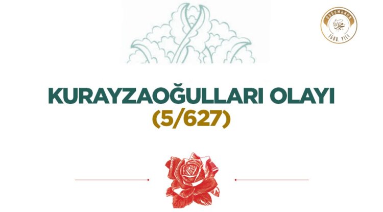 Kurayzaoğulları Olayı (5/627)