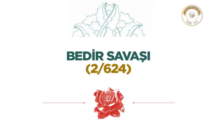 Bedir Savaşı (2/624)