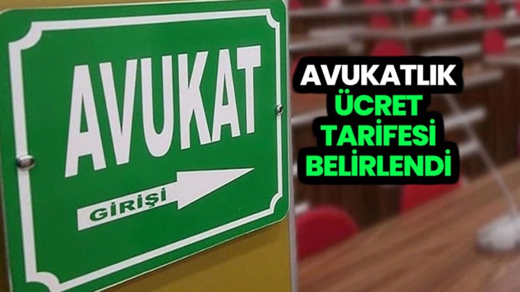 Avukatlık asgari ücret tarifesi belirlendi