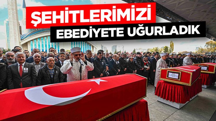 Şehitlerimizi ebediyete uğurladık