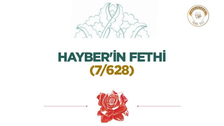 Hayber'in Fethi (7/628)