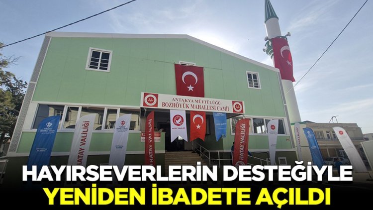 Hayırseverlerin desteğiyle yeniden yaptırılan cami açıldı