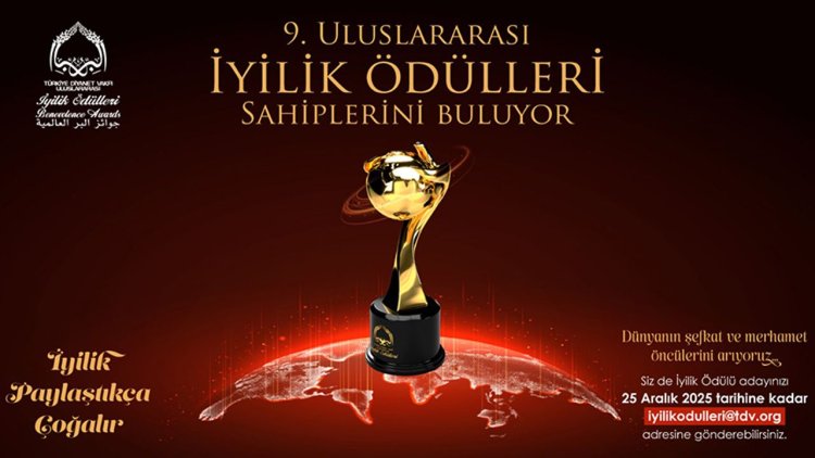 9. Uluslararası İyilik Ödülleri için hikayeler toplanmaya başladı