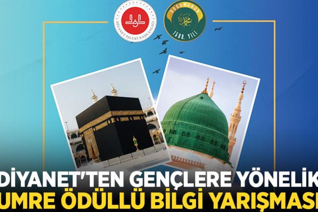 Diyanet'ten gençlere yönelik umre ödüllü bilgi yarışması