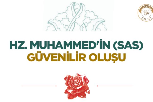 Hz. Muhammed'in (sas) Güvenilir Oluşu