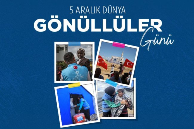 Dünya Gönüllüler Günü kutlu olsun