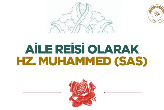 Aile Reisi Olarak Hz. Muhammed (sas)