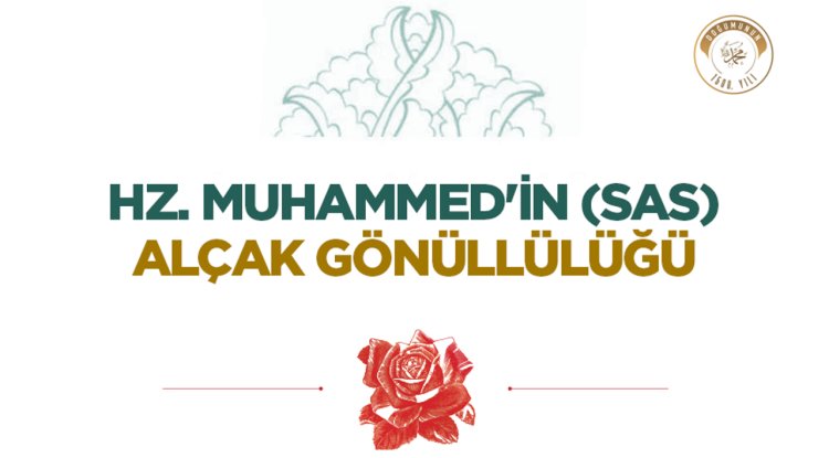 Hz. Muhammed'in (sas) Alçak Gönüllülüğü