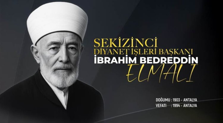 Sekizinci Diyanet İşleri Başkanı: İbrahim Bedreddin Elmalı