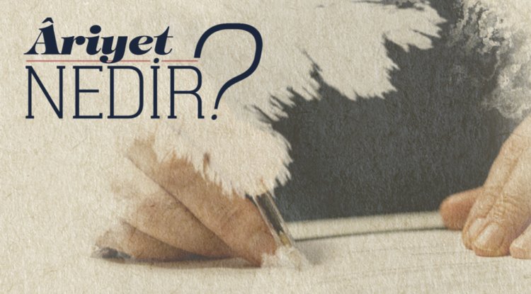 Âriyet Nedir?