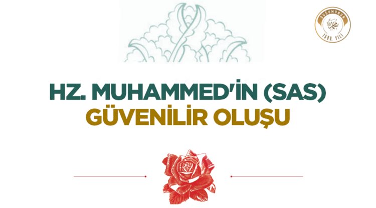 Hz. Muhammed'in (sas) Güvenilir Oluşu