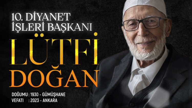10. Diyanet İşleri Başkanı Lütfi Doğan Kimdir?