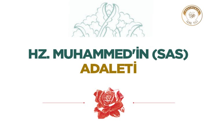 Hz. Muhammed'in (sas) Adaleti